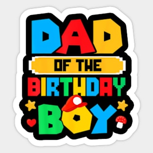 Dad Of The Birthday Boy Game Gaming Dad And Mom Family Sticker